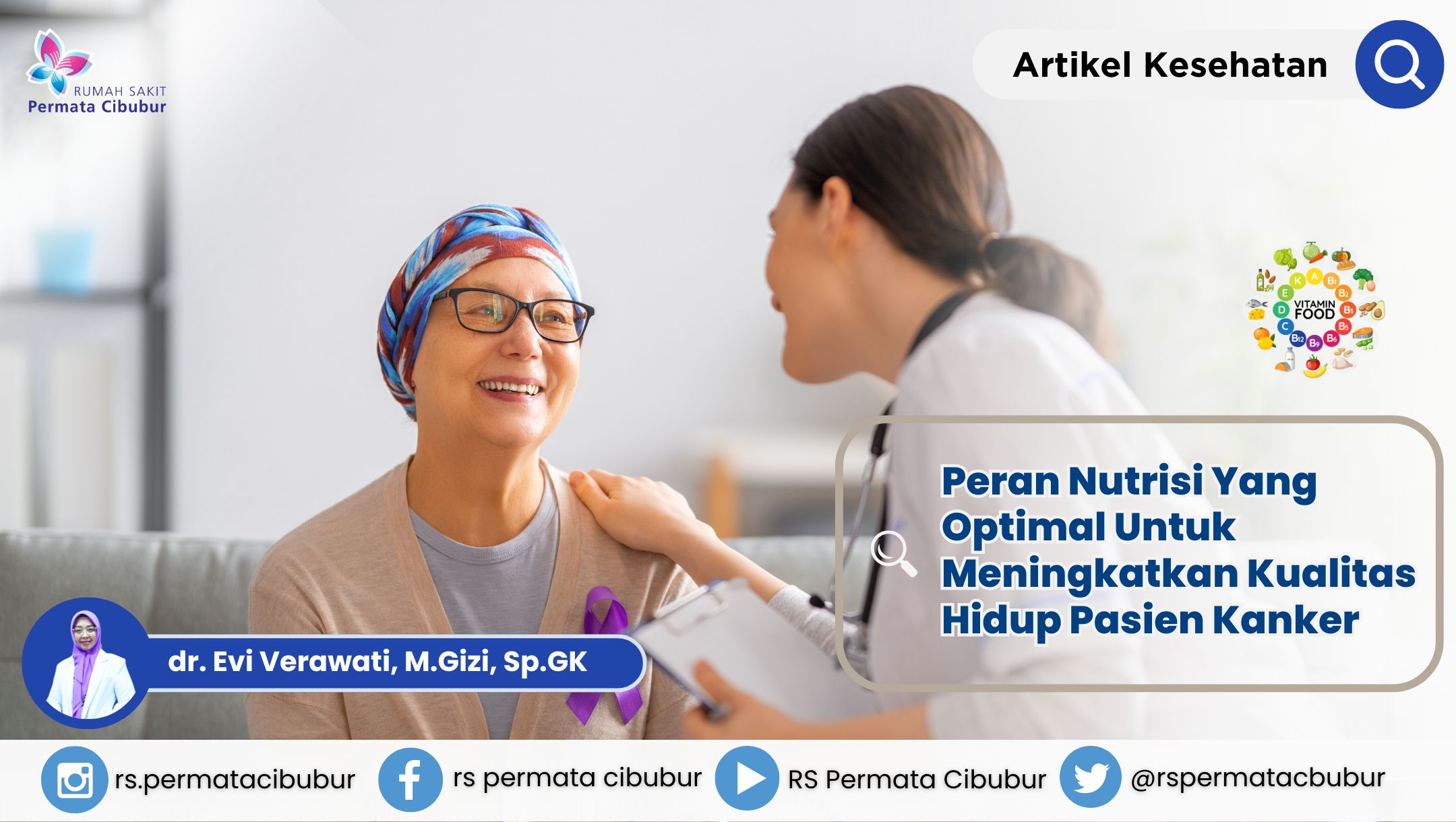 Peran Nutrisi Yang Optimal Untuk Meningkatkan Kualitas Hidup Pasien Kanker